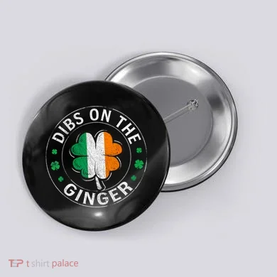 Dibs On The Ginger St Patricks Day Shamrock Button
