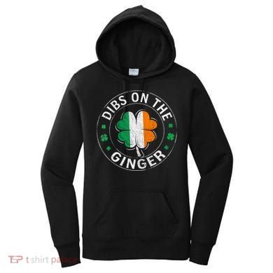 Dibs On The Ginger St Patricks Day Shamrock Women's Hoodie