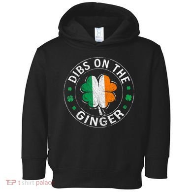 Dibs On The Ginger St Patricks Day Shamrock Toddler Hoodie