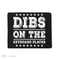 Dibs On The Keyboard Player Funny Pianist Wife Girlfriend Mousepad thumb 0