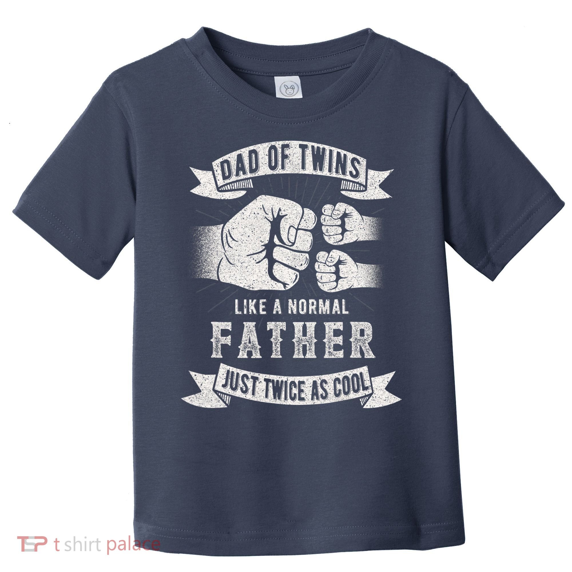 Dad Of Twins Dad Father's Day New Dad To Be Expecting Toddler T-Shirt