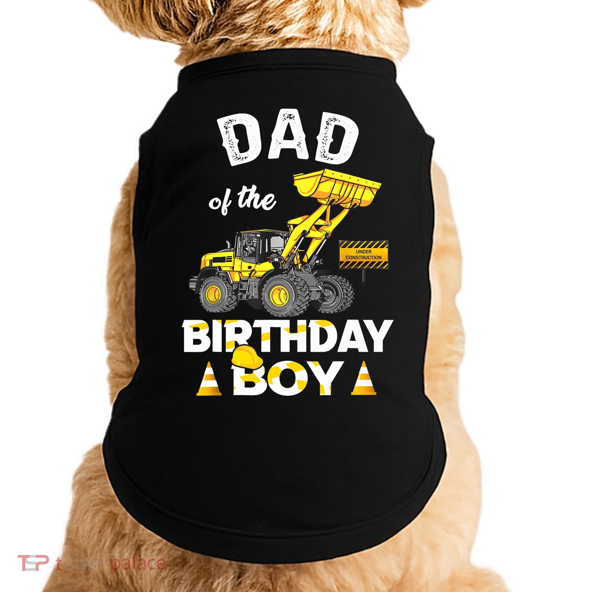 Dad Of The Birthday Boy Construction Family Matching Doggie Tank
