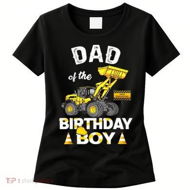 Dad Of The Birthday Boy Construction Family Matching Women's T-Shirt