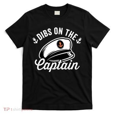 Dibs on The Captain Funny Captain Wife T-Shirt