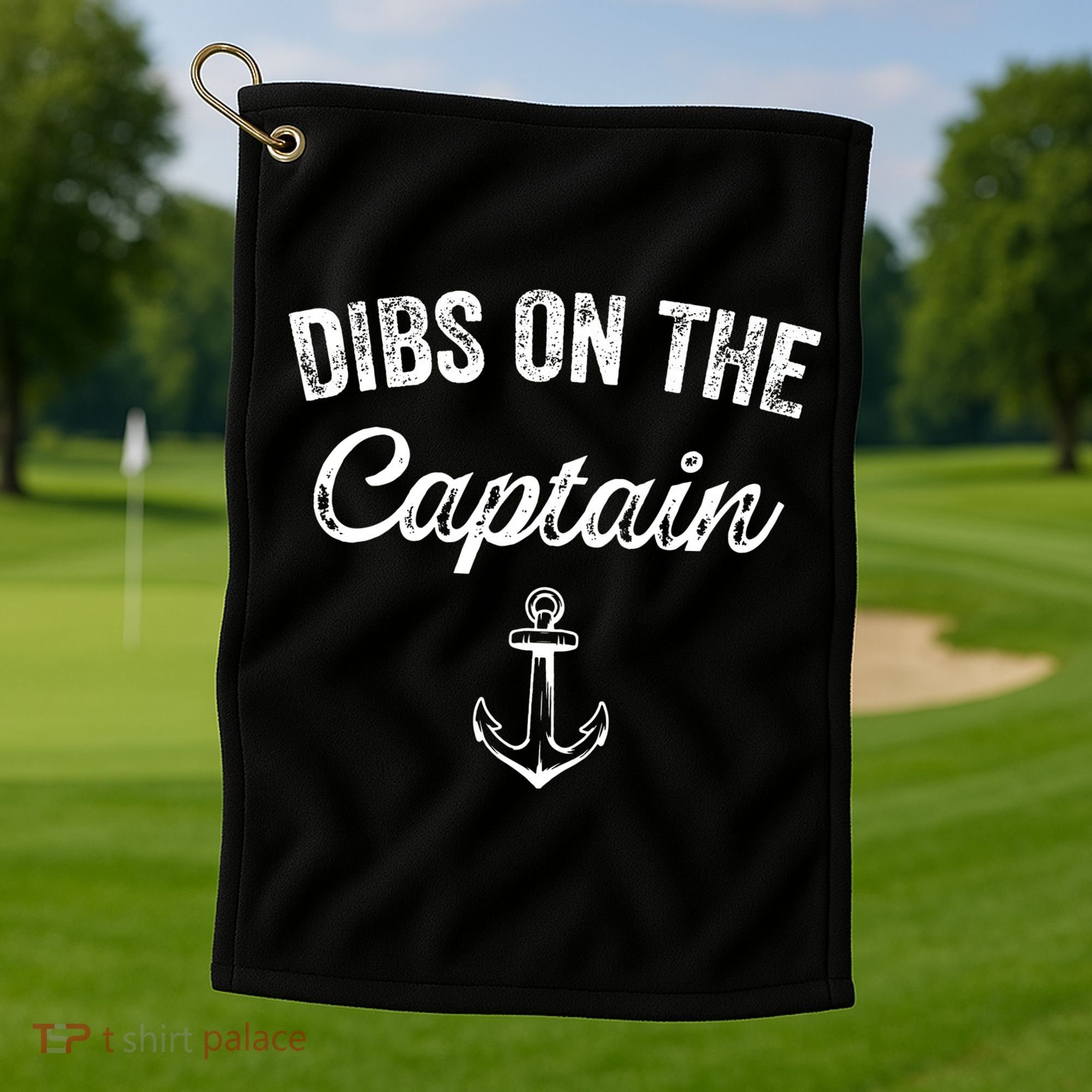 Dibs On The Captain Funny Captain Wife Quote Golf Towel