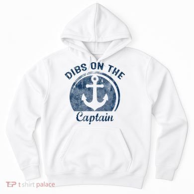 Dibs On The Captain Funny Boating Captain Wife Hoodie