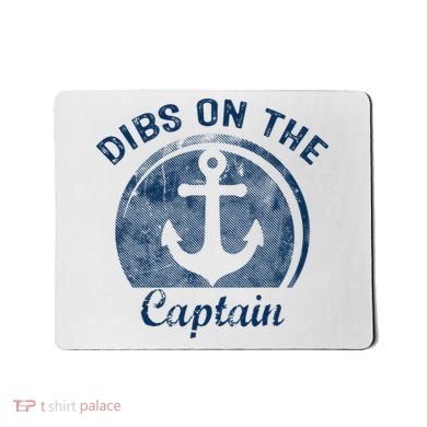 Dibs On The Captain Funny Boating Captain Wife Mousepad