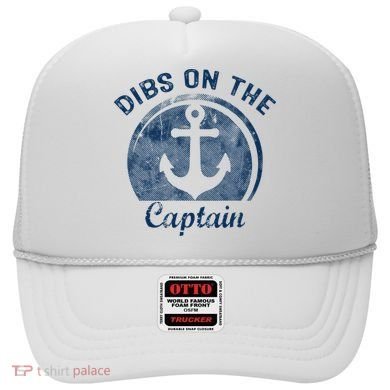 Dibs On The Captain Funny Boating Captain Wife Hat