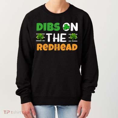 Dibs On The Redhead Ireland Irish Proud St Patrick Day Women's Sweatshirt