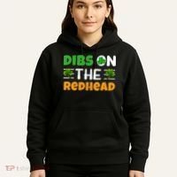 Dibs On The Redhead Ireland Irish Proud St Patrick Day Hoodie thumb 5