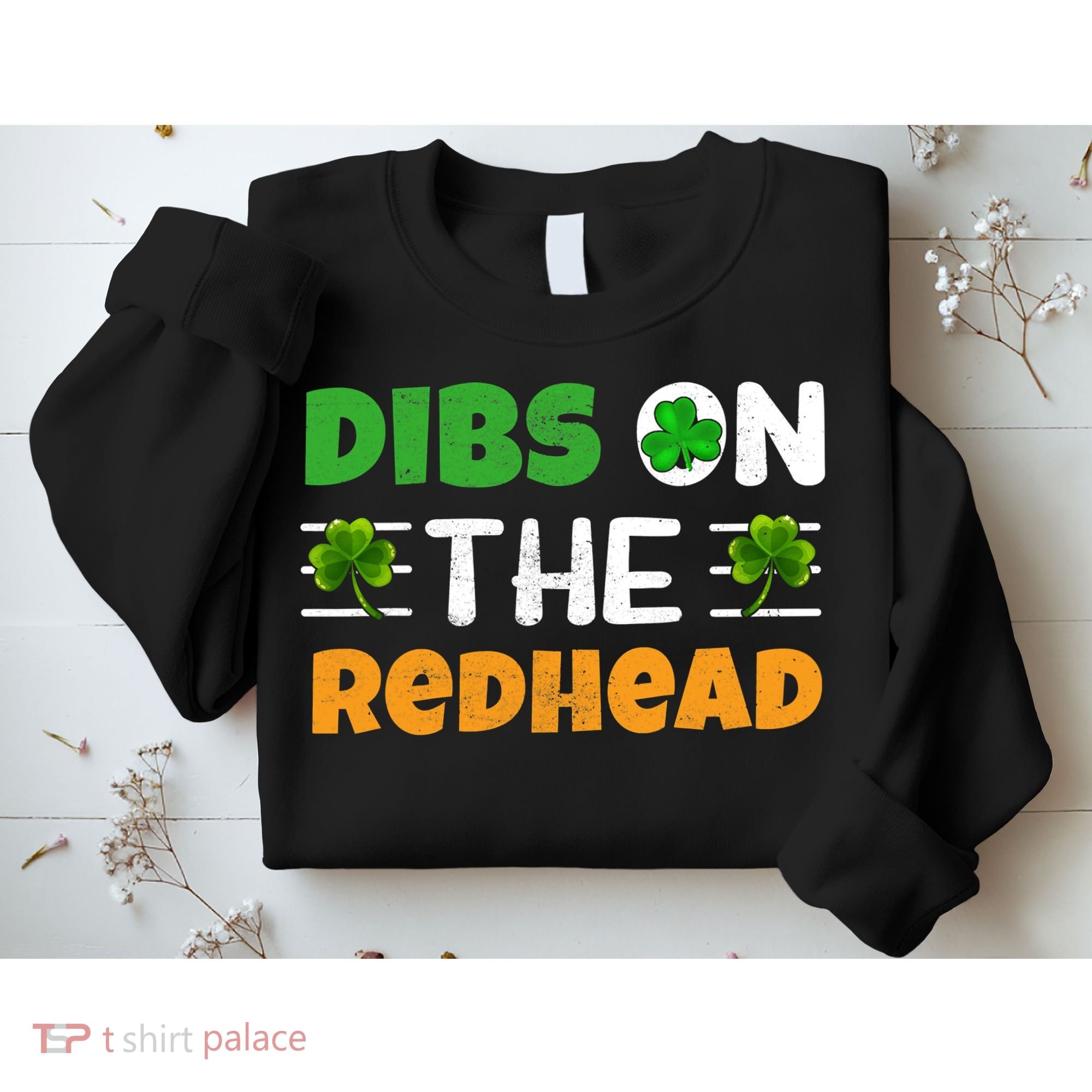 Dibs On The Redhead Ireland Irish Proud St Patrick Day Sweatshirt