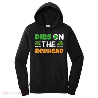 Dibs On The Redhead Ireland Irish Proud St Patrick Day Women's Hoodie