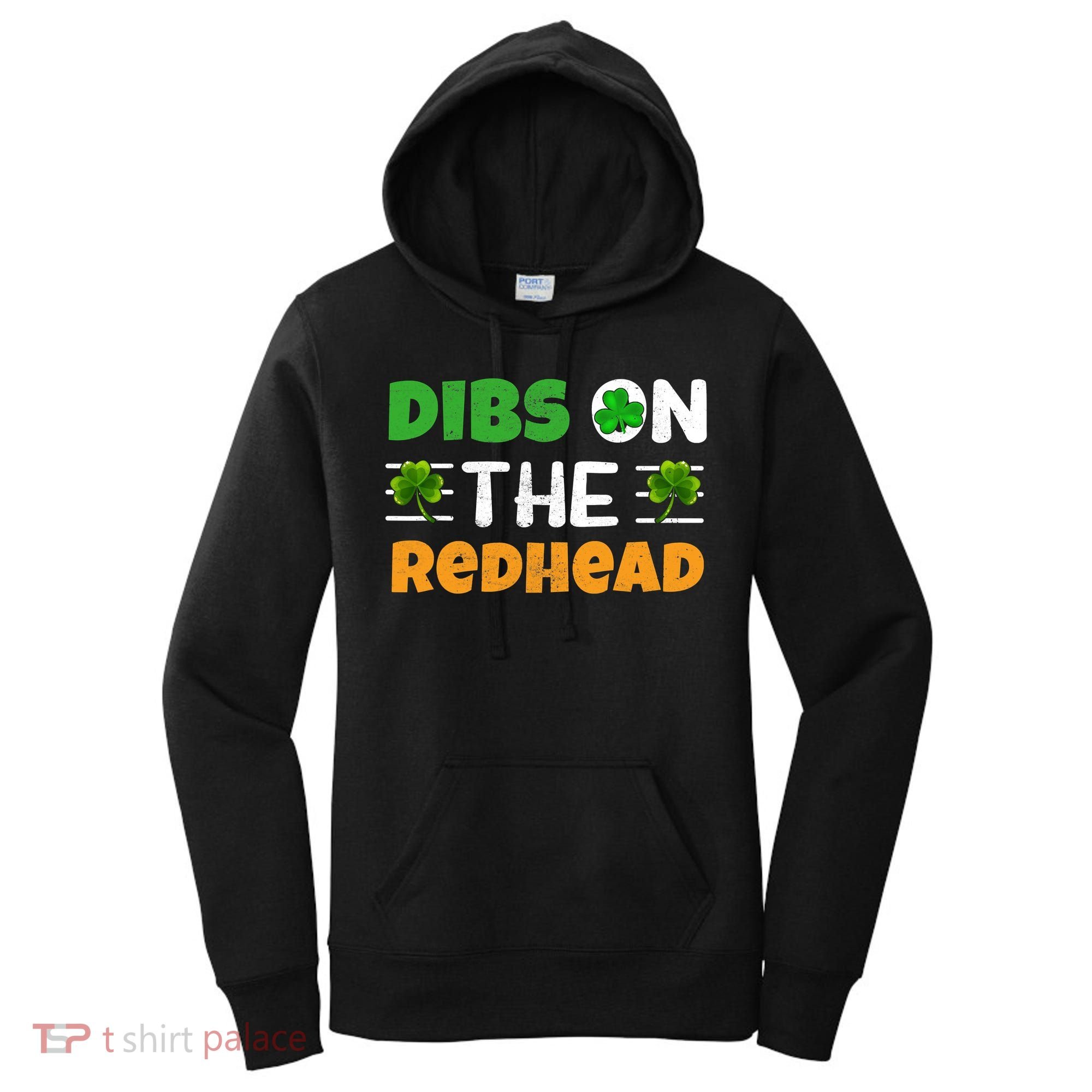 Dibs On The Redhead Ireland Irish Proud St Patrick Day Women's Hoodie