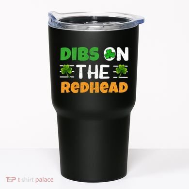 Dibs On The Redhead Ireland Irish Proud St Patrick Day Tumbler