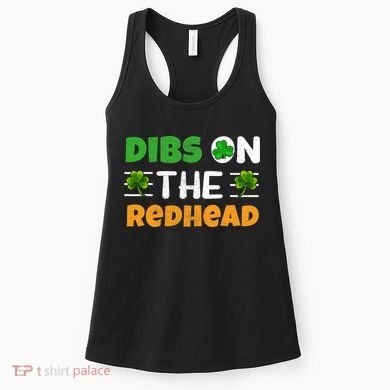 Dibs On The Redhead Ireland Irish Proud St Patrick Day Women's Tank Top