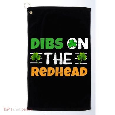 Dibs On The Redhead Ireland Irish Proud St Patrick Day Golf Towel