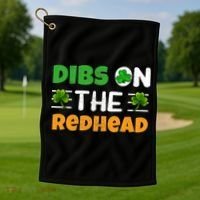 Dibs On The Redhead Ireland Irish Proud St Patrick Day Golf Towel thumb 1