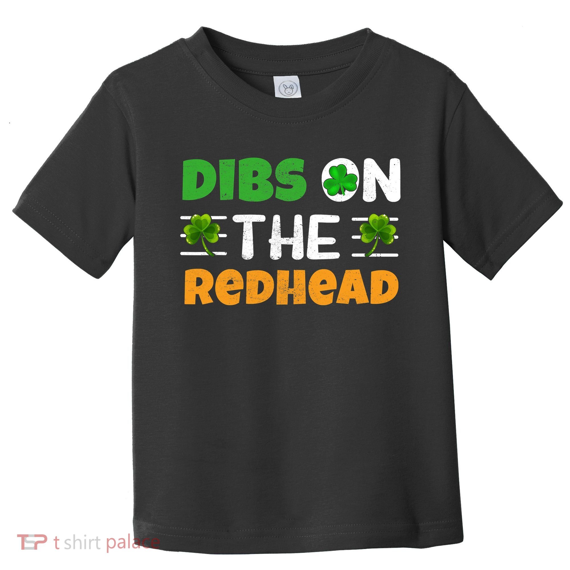 Dibs On The Redhead Ireland Irish Proud St Patrick Day Toddler T-Shirt