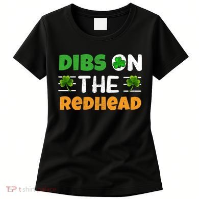 Dibs On The Redhead Ireland Irish Proud St Patrick Day Women's T-Shirt