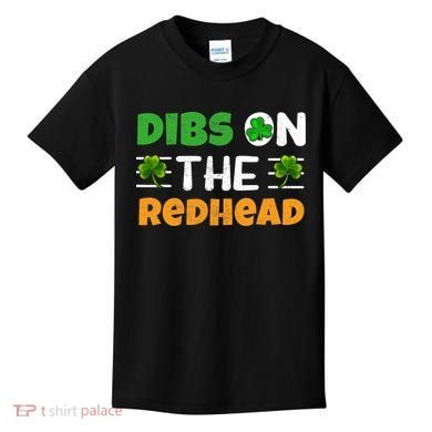 Dibs On The Redhead Ireland Irish Proud St Patrick Day Kids T-Shirt
