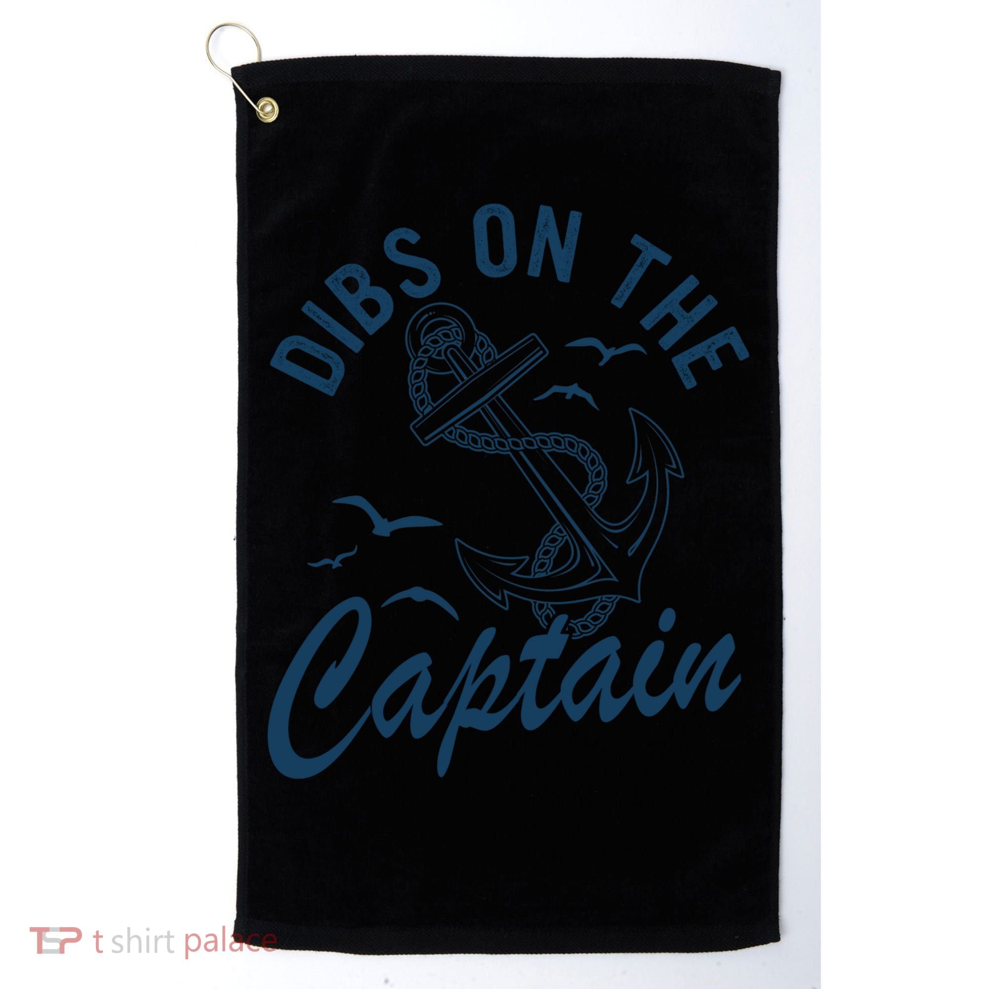 Dibs On The Captain Funny Boating Captain Gift Golf Towel