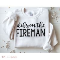 Dibs On The Fireman Funny Wife Girlfriend Firefighter Gift Sweatshirt thumb 2