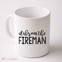 Dibs On The Fireman Funny Wife Girlfriend Firefighter Gift Coffee Mug thumb 0