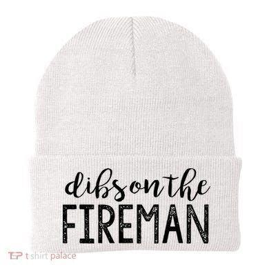 Dibs On The Fireman Funny Wife Girlfriend Firefighter Gift Beanie