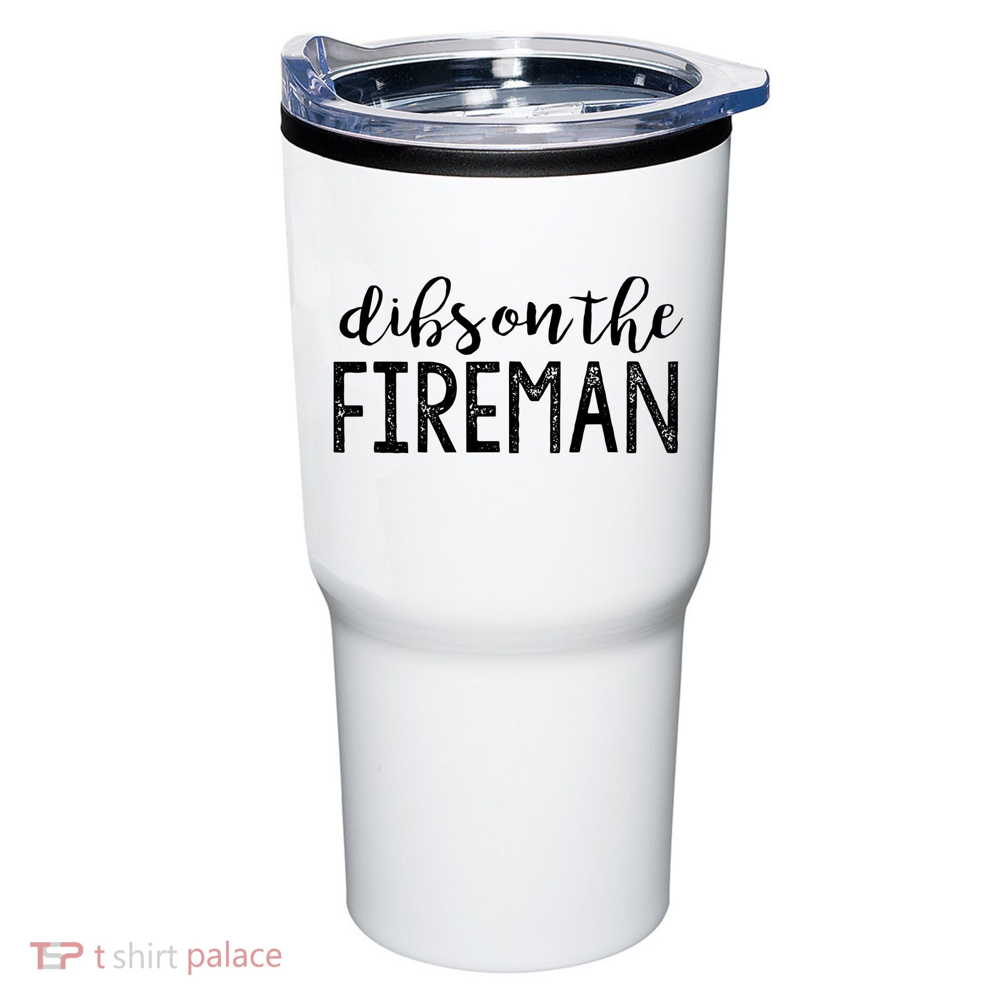 Dibs On The Fireman Funny Wife Girlfriend Firefighter Gift Tumbler
