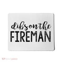 Dibs On The Fireman Funny Wife Girlfriend Firefighter Gift Mousepad thumb 0