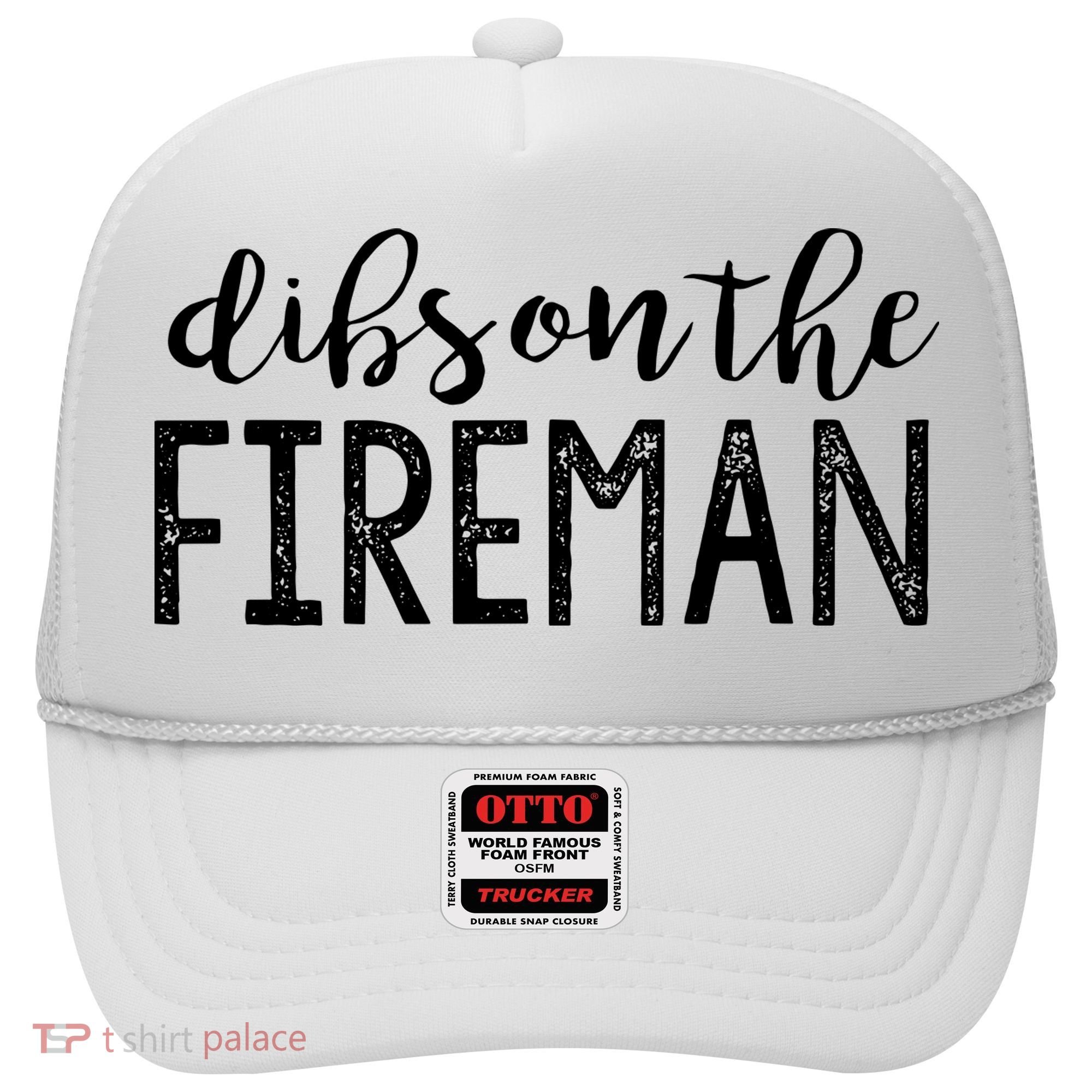 Dibs On The Fireman Funny Wife Girlfriend Firefighter Gift Hat