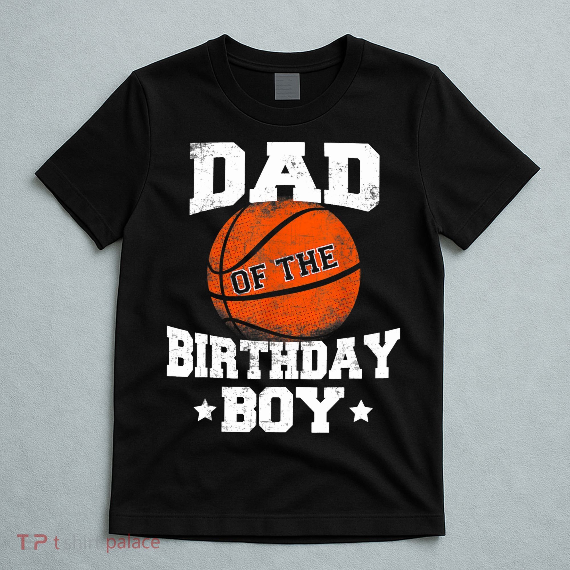 Dad Of The Birthday Boy Basketball Father Daddy Funny T-Shirt
