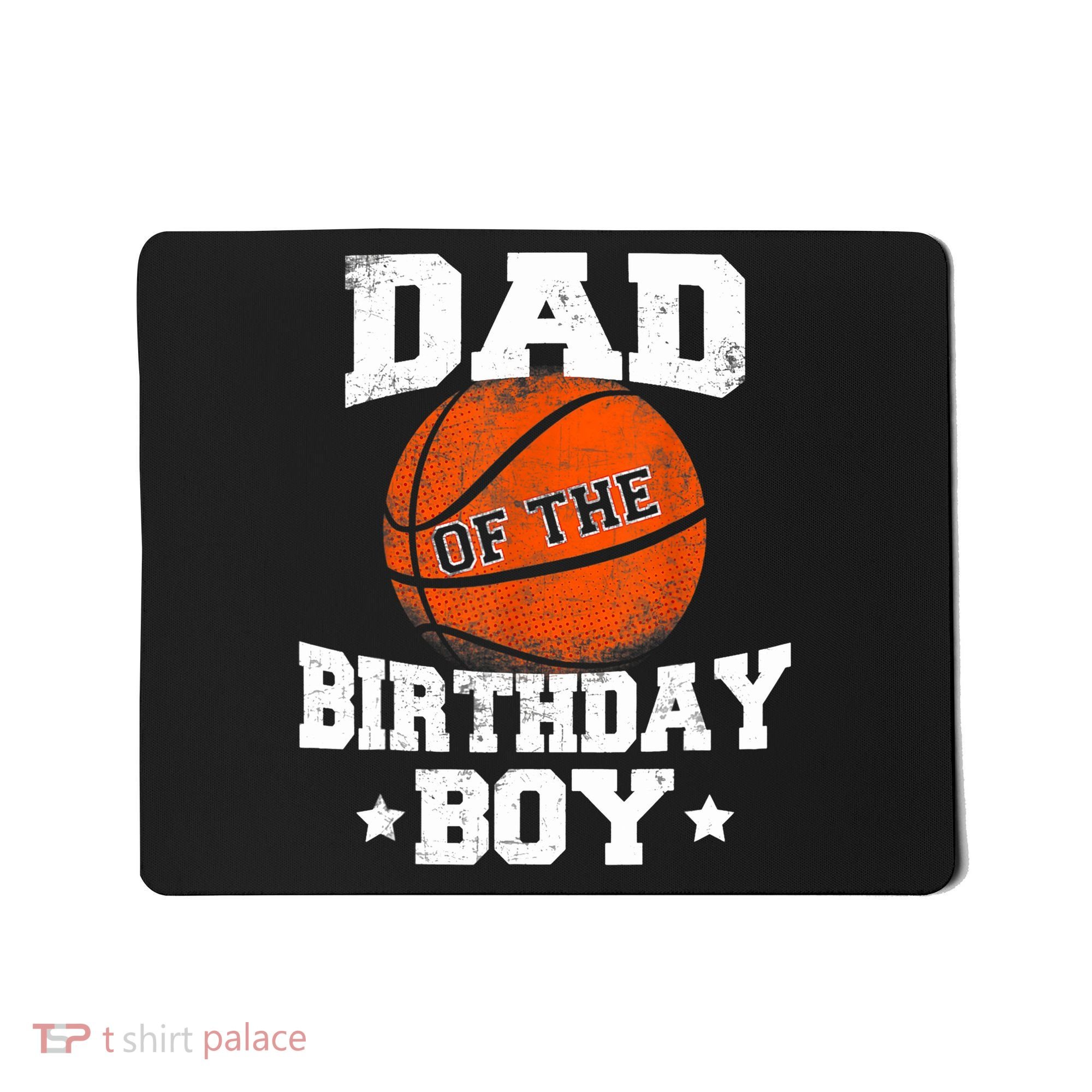 Dad Of The Birthday Boy Basketball Father Daddy Funny Mousepad
