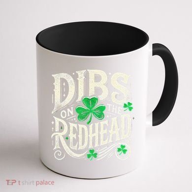 Dibs On The Redhead Funny St Patricks Day Drinking Coffee Mug back