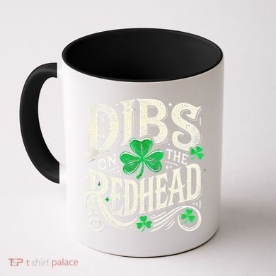 Dibs On The Redhead Funny St Patricks Day Drinking Coffee Mug