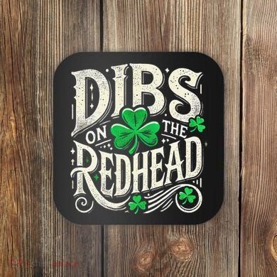 Dibs On The Redhead Funny St Patricks Day Drinking Coaster