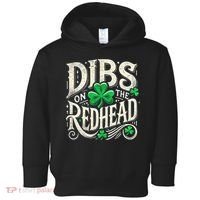 Dibs On The Redhead Funny St Patricks Day Drinking Toddler Hoodie thumb 0
