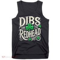 Dibs On The Redhead Funny St Patricks Day Drinking Tank Top thumb 0