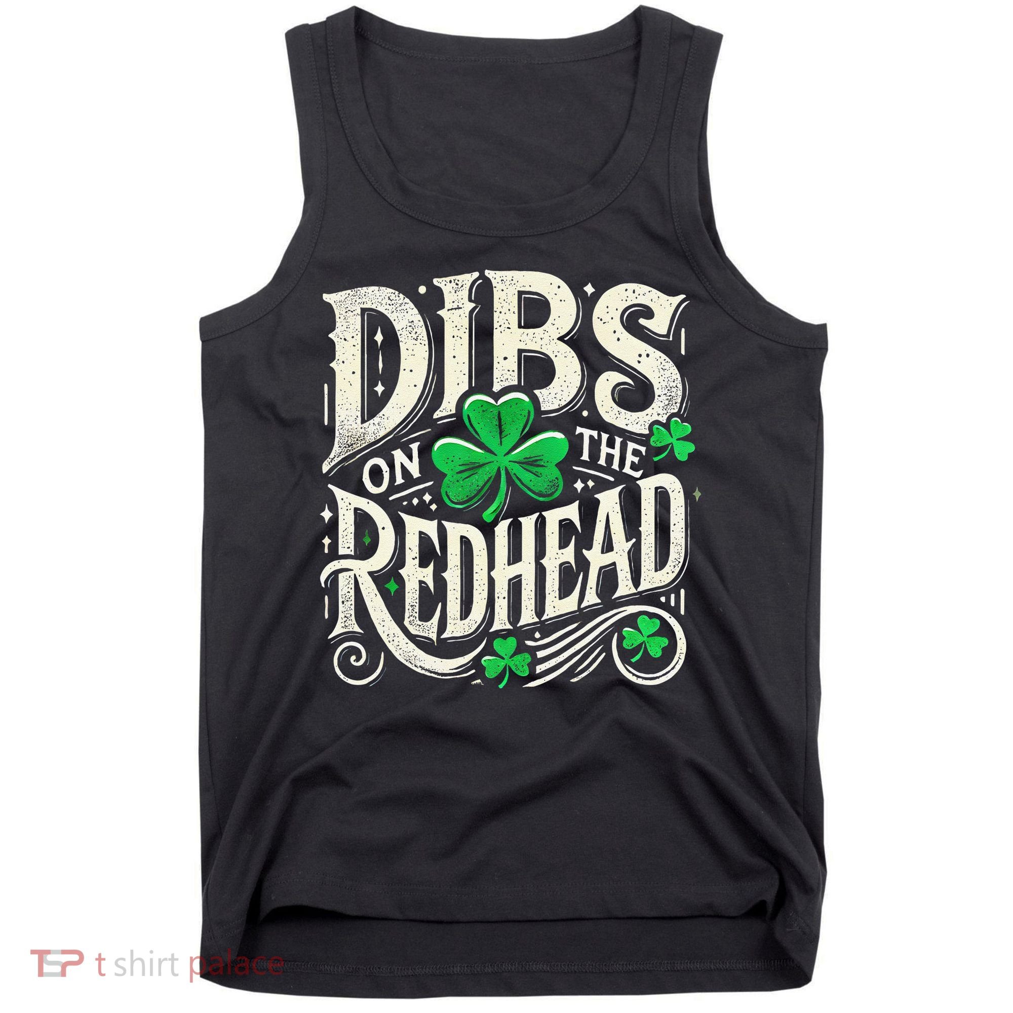 Dibs On The Redhead Funny St Patricks Day Drinking Tank Top