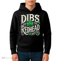 Dibs On The Redhead Funny St Patricks Day Drinking Kids Hoodie thumb 4
