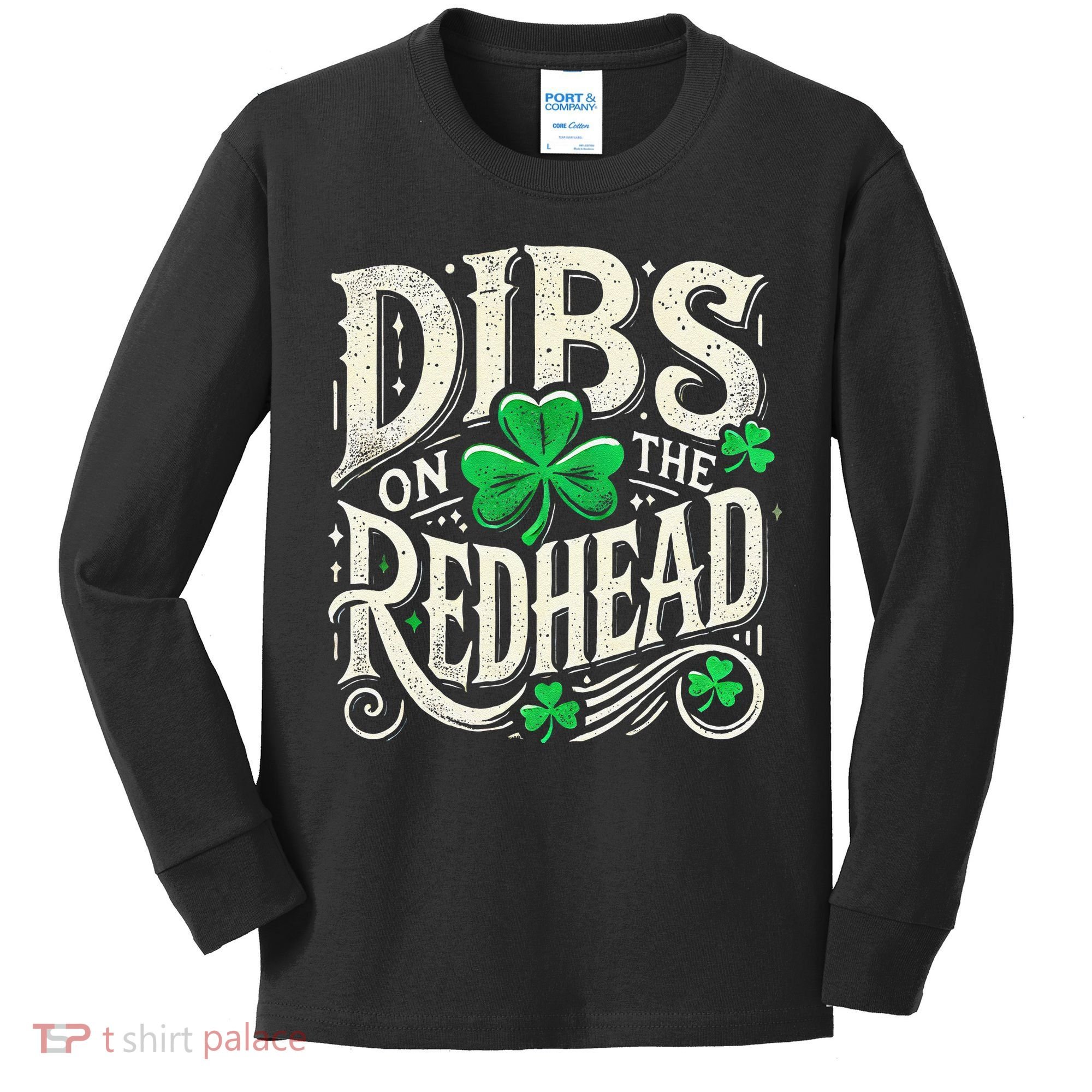 Dibs On The Redhead Funny St Patricks Day Drinking Kids Long Sleeve Shirt
