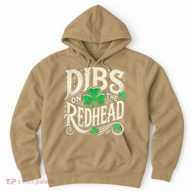 Dibs On The Redhead Funny St Patricks Day Drinking Hoodie