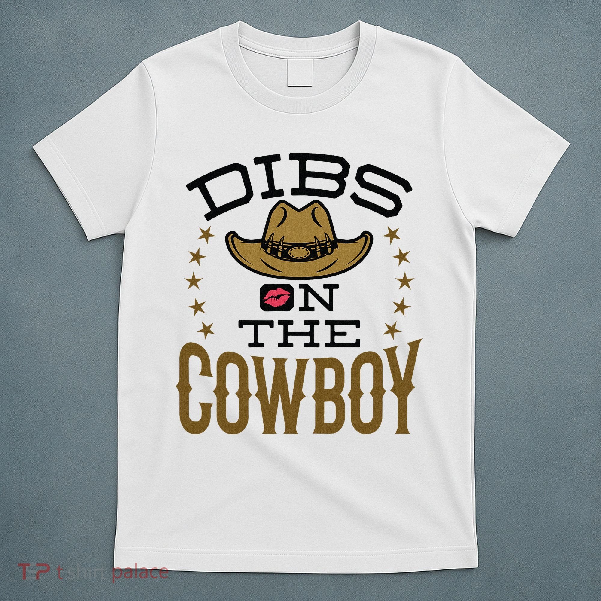 Dibs On The Cowboy Rodeo Girlfriend Wife Women T-Shirt