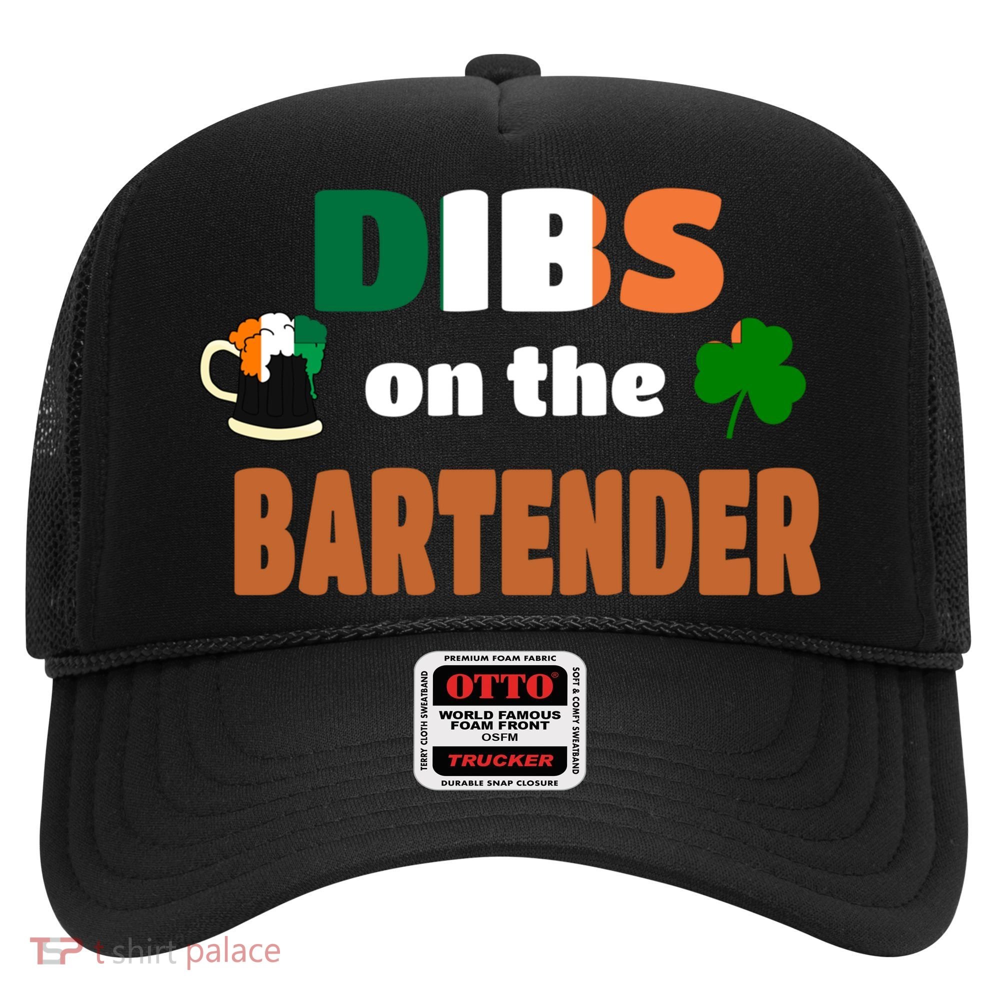 Dibs On The Bartender Cool Gift Funny St Patricks Day Ing Gift Hat