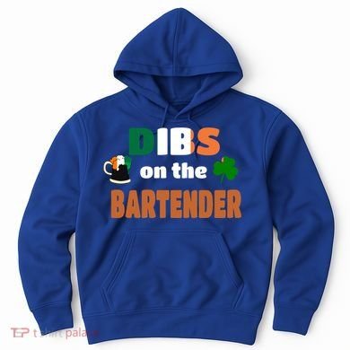 Dibs On The Bartender Cool Gift Funny St Patricks Day Ing Gift Hoodie