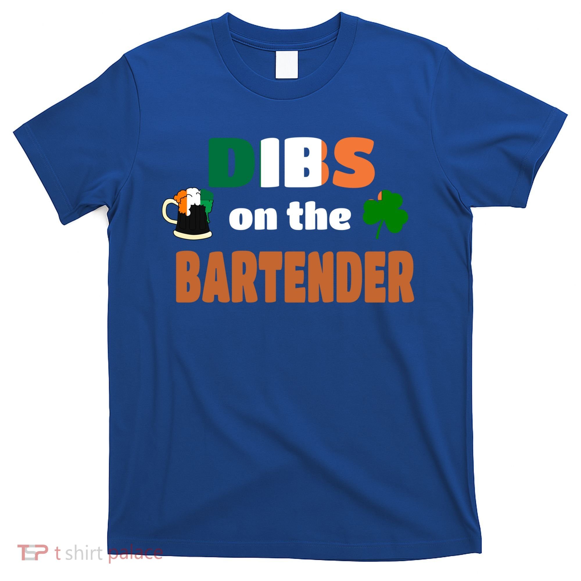 Dibs On The Bartender Cool Gift Funny St Patricks Day Ing Gift T-Shirt