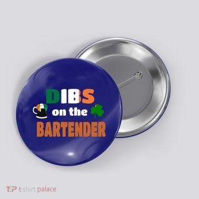 Dibs On The Bartender Cool Gift Funny St Patricks Day Ing Gift Button