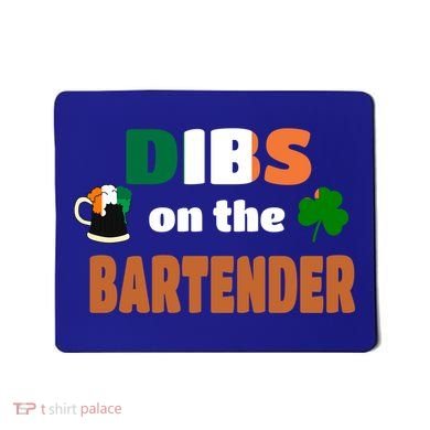 Dibs On The Bartender Cool Gift Funny St Patricks Day Ing Gift Mousepad