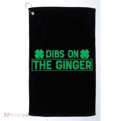 Dibs On The Ginger St Patrick's Day Irish Gingers Redhead Golf Towel