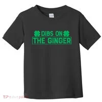 Dibs On The Ginger St Patrick's Day Irish Gingers Redhead Toddler T-Shirt thumb 0